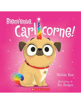 Maison d'édition Scholastic 9781039705579 Bienvenue, Carlicorne! - Scholastic vendu par Veille sur toi