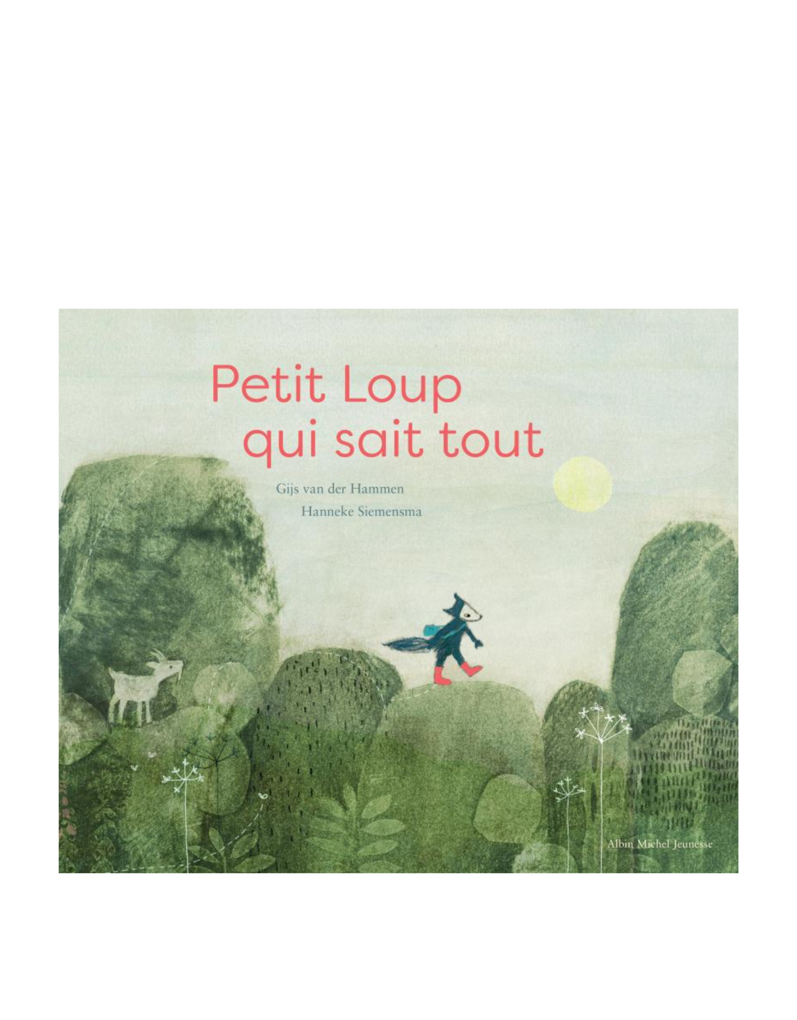 Petit-Loup  Éditions Albin Michel