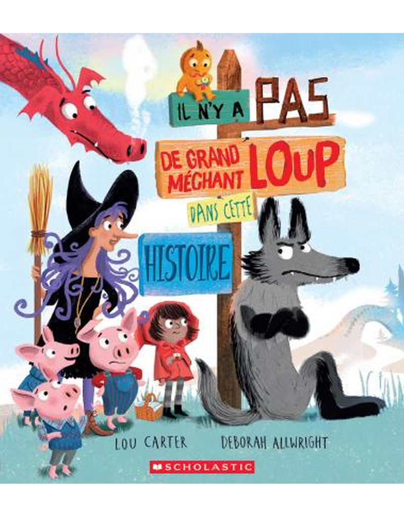 Il n'y a pas de grand méchant loup dans cette histoire - Scholastic