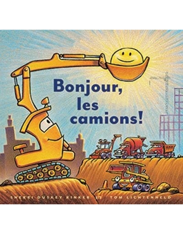 Bonjour, les camions! - Scholastic