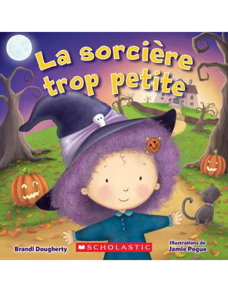 La sorcière trop petite - Scholastic