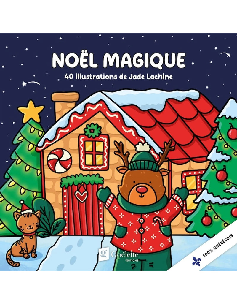 Livre de coloriage pour adulte et enfant à la thématique de Noël - Jade Lachine - Éditions Goélette | Veille sur toi