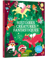 Book - My stories about fantastic creatures - Auzou