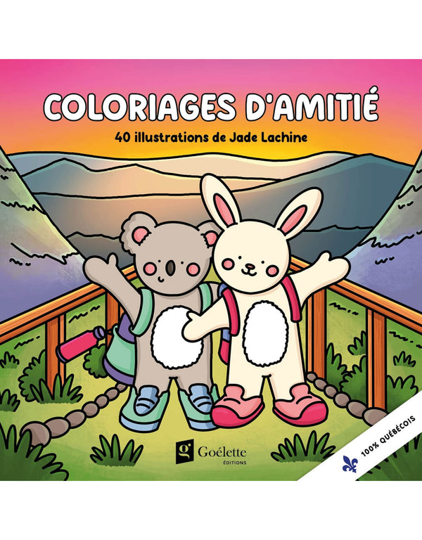 Coloriages d'amitié de Jade Lachine - Éditions Goélette