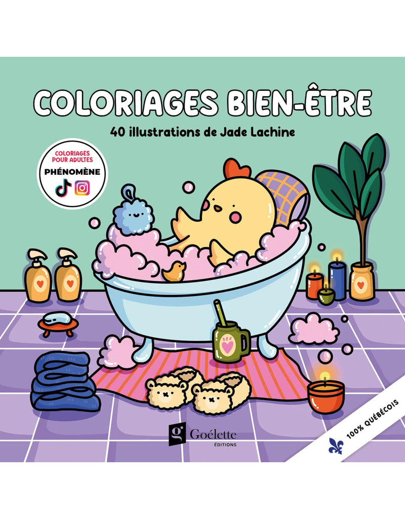 Livre de coloriages par Jade Lachine - pour adultes et enfant - bien-être - Éditions Goélette | Veille sur toi