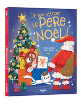 Auzou 9782898244162 Livre - Je veux attraper le père noël - Auzou vendu par Veille sur toi