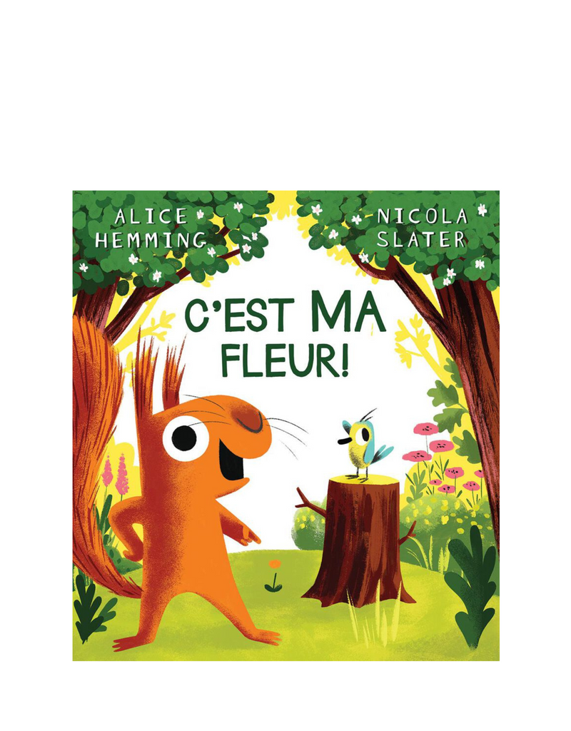 C'est ma fleur! - Scholastic