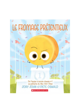 Maison d'édition Scholastic 9781039705227 Le fromage prétentieux - Scholastic vendu par Veille sur toi
