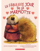 Maison d'édition Scholastic 9781039716124 Livre - Le fabuleux jour de la marmotte - Scholastic vendu par Veille sur toi