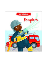 Au travail : Pompiers - Scholastic