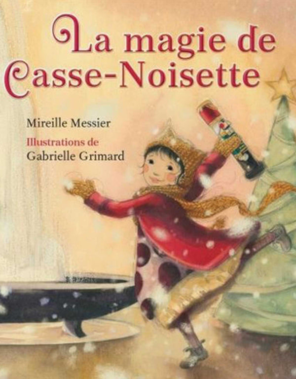 La magie de Casse-Noisette marque  Livre vendu par Veille sur toi