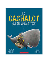 Livre 9781443187404 Le Cachalot qui en voulait trop vendu par Veille sur toi